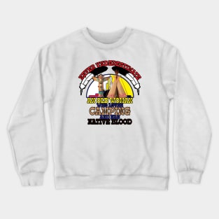 Never Underestimate An Old Woman Who Loves Camping And Has Native Blood Crewneck Sweatshirt